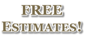 FREE  Estimates!