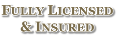 Fully Licensed & Insured